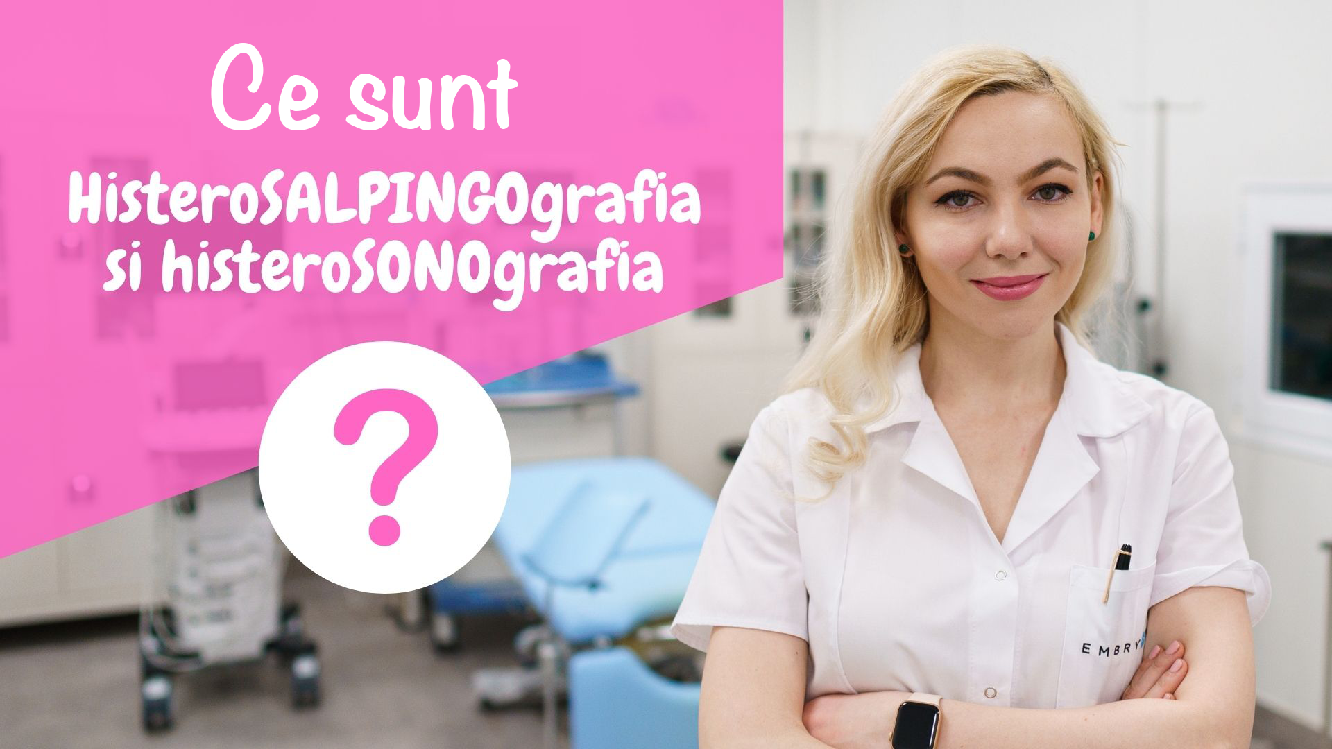 HisteroSALPINGOgrafia si histeroSONOgrafia HisteroSALPINGOgrafia si histeroSONOgrafia